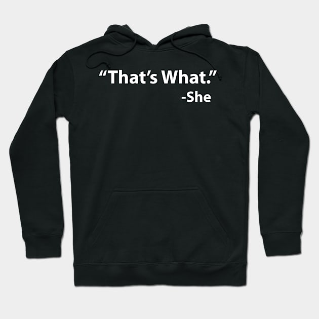 That's what she said Hoodie by GeekandNerdyStuff